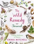 Cover: The Wild Remedy Journal - Michael O'Mara Books Ltd