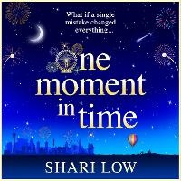 Enlarge image Cover: One Moment in Time - Boldwood Books Ltd