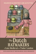 Cover: The Dutch Hatmakers of Late Medieval and Tudor London - Boydell & Brewer