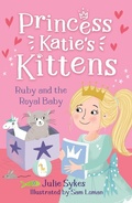 Cover: Ruby and the Royal Baby (Princess Katie's Kittens 5) - Zando - Slowburn
