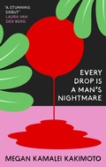 Cover: Every Drop Is a Man's Nightmare - Granta Publications Ltd