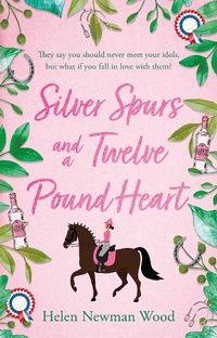 Abbildung von: Silver Spurs and a Twelve Pound Heart - The Book Guild Ltd
