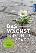 Cover: Das w&auml;chst in deiner Stadt - Kosmos