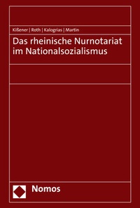Abbildung von: Das rheinische Nurnotariat im Nationalsozialismus - Nomos