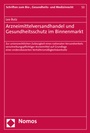Bild: Arzneimittelversandhandel und Gesundheitsschutz im Binnenmarkt - Nomos