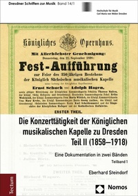 Abbildung von: Die Konzerttätigkeit der Königlichen musikalischen Kapelle zu Dresden, Teil II (1858-1918) - Tectum Wissenschaftsverlag