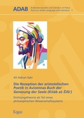 Cover: Die Rezeption der aristotelischen Poetik in Avicennas Buch der Genesung der Seele (Kitab as-Sifa?) - Ergon