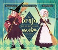 Cover: La bruja que no queria una escoba (de las de barrer) / The Witch Who Did Not Want a Broom, (Not the Sweeping Kind) - Beascoa