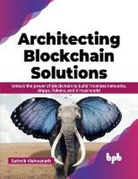 Abbildung von: Architecting Blockchain Solutions - BPB Publications