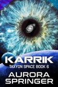 Cover: Karrik (Taxyon Space, #6) - Aurora Springer
