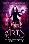 Cover: Dark Arts (Society of Ancient Magic, #1) - Binge-Worthy Fiction