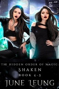 Cover: The Hidden Order of Magic: Shaken Book 4-5 (The Hidden Order of Magic: Shaken Boxed Set, #2) - Ice Paw Press