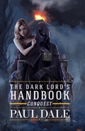 Cover: The Dark Lord's Handbook: Conquest - The Dark Lord's Handbook