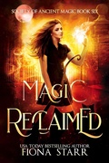 Cover: Magic Reclaimed (Society of Ancient Magic, #6) - Binge-Worthy Fiction