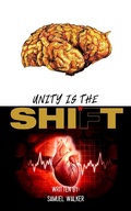 Cover: Unity is the Shift - Agency Eleven Co.