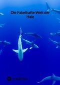 Bild: Die Fabelhafte Welt der Haie - tredition