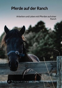 Abbildung von: Pferde auf der Ranch - tredition