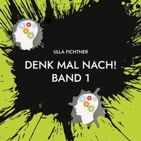Enlarge image Cover: Denk mal nach! - BoD - Books on Demand
