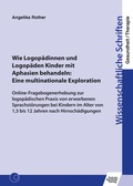 Abbildung von: Wie Logopädinnen und Logopäden Kinder mit Aphasien behandeln: Eine multinationale Exploration - Schulz-Kirchner