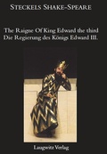 Cover: The Raigne Of King Edward the third / Die Regierung des K&ouml;nigs Edward III. - Laugwitz, U