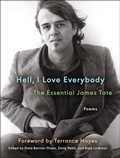 Cover: Hell, I Love Everybody: The Essential James Tate - Collins