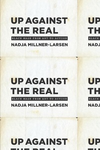 Abbildung von: Up Against the Real - University of Chicago Press