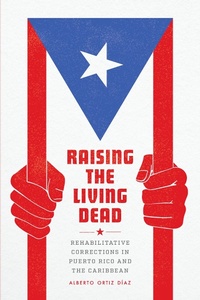 Abbildung von: Raising the Living Dead - University of Chicago Press