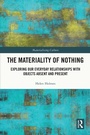 Cover: The Materiality of Nothing - Routledge