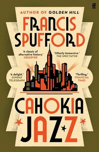 Abbildung von: Cahokia Jazz - Faber & Faber