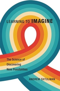 Abbildung von: Learning to Imagine - Harvard University Press