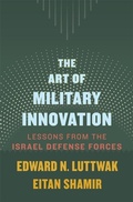 Cover: The Art of Military Innovation - Harvard University Press