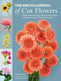 Cover: The Encyclopedia of Cut Flowers - Running Press Adult