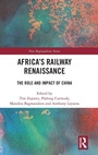 Cover: Africa's Railway Renaissance - Routledge