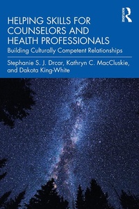 Abbildung von: Helping Skills for Counselors and Health Professionals - Routledge