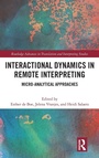 Cover: Interactional Dynamics in Remote Interpreting - Routledge