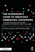 Cover: The Filmmaker's Guide to Creatively Embracing Limitations - Routledge
