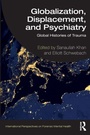 Cover: Globalization, Displacement, and Psychiatry - Routledge