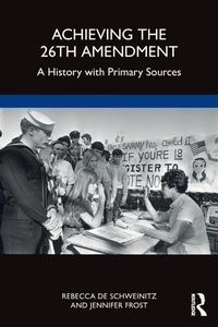 Enlarge image Cover: Achieving the 26th Amendment - Routledge