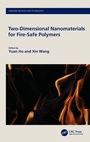 Cover: Two-Dimensional Nanomaterials for Fire-Safe Polymers - CRC Press