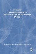 Cover: ???? Developing Advanced Proficiency in Chinese through Debate - Routledge