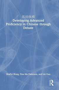 Enlarge image Cover: ???? Developing Advanced Proficiency in Chinese through Debate - Routledge