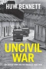 Cover: Uncivil War - Cambridge University Press