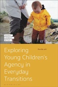 Cover: Exploring Young Children's Agency in Everyday Transitions - Bloomsbury Academic