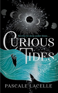 Enlarge image Cover: Curious Tides: Volume 1 - Simon & Schuster Ltd