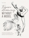 Cover: Figure Drawing without a Model - David & Charles
