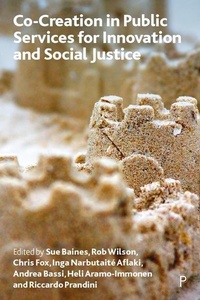 Abbildung von: Co-creation in Public Services for Innovation and Social Justice - Policy Press