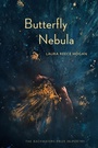 Cover: Butterfly Nebula - University of Nebraska Press