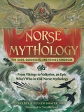 Cover: Norse Mythology: The Gods, Goddesses, and Heroes Handbook - Adams Media