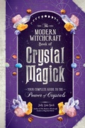 Cover: The Modern Witchcraft Book of Crystal Magick - Adams Media