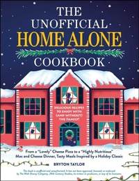 Enlarge image Cover: The Unofficial Home Alone Cookbook - Adams Media Corporation